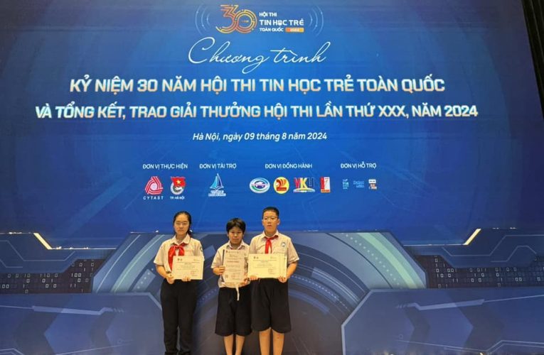 THÀNH TÍCH TỰ HÀO TẠI HỘI THI TIN HỌC TRẺ TOÀN QUỐC NĂM 2024